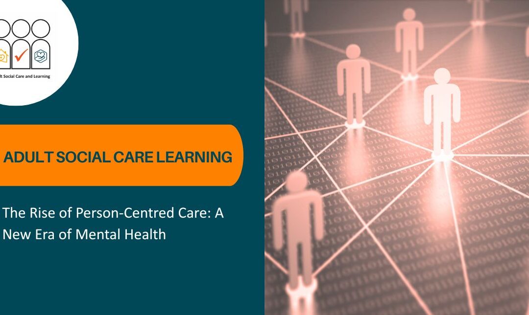 The Rise of Person-Centred Care: A New Era of Mental Health