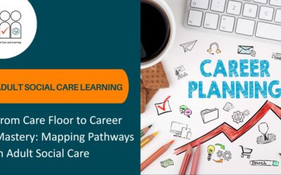 Career Planning and Mapping Pathways in Adult Social Care