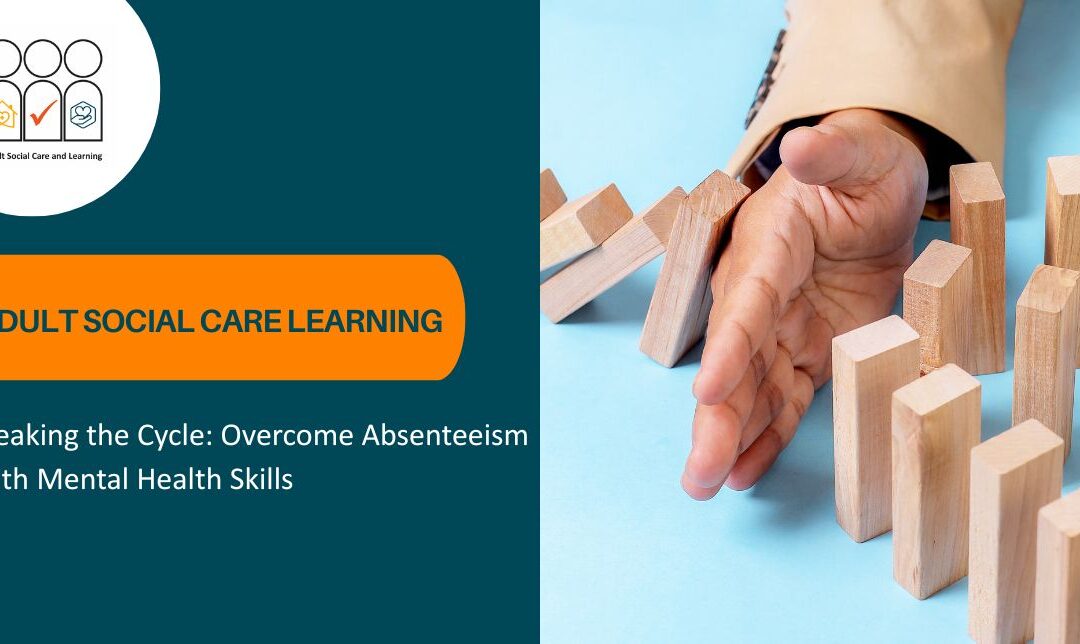 overcome absenteeism with mental health skills