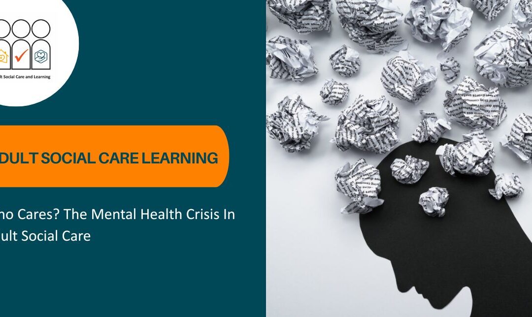 mental health crisis in adult social care