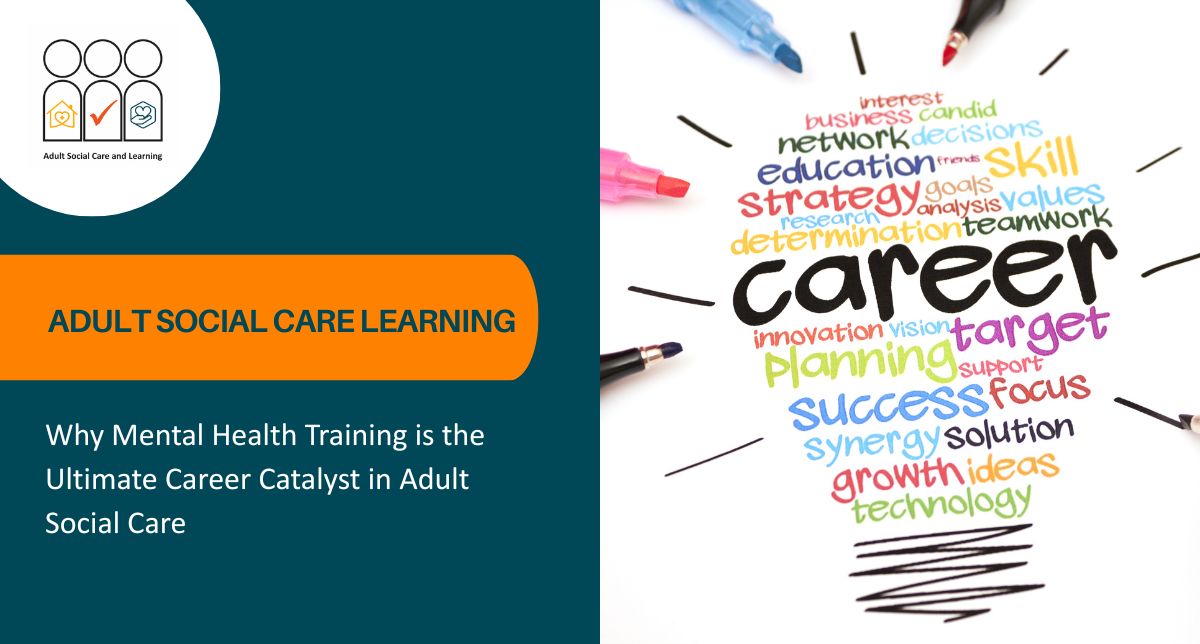 The Ultimate Career Catalyst In Adult Social Care