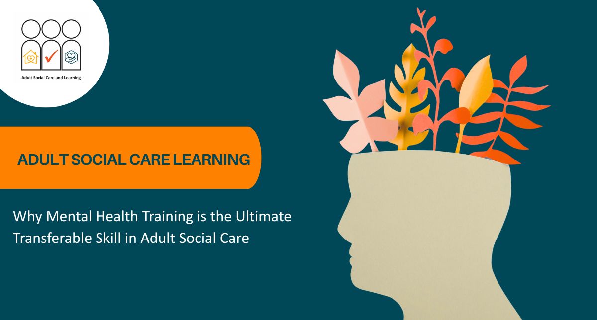The Ultimate Transferable Skills In Adult Social Care